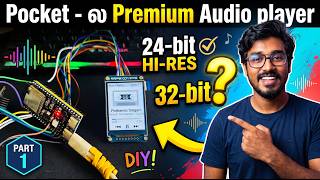 Ultimate Pocket Hi-Res Audio Player 🔥 | DIY ESP32-S3 Build | 24-Bit FLAC on the go  | Part 1