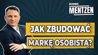 BIZNES MENTZEN #8: Jak zbudować markę osobistą?