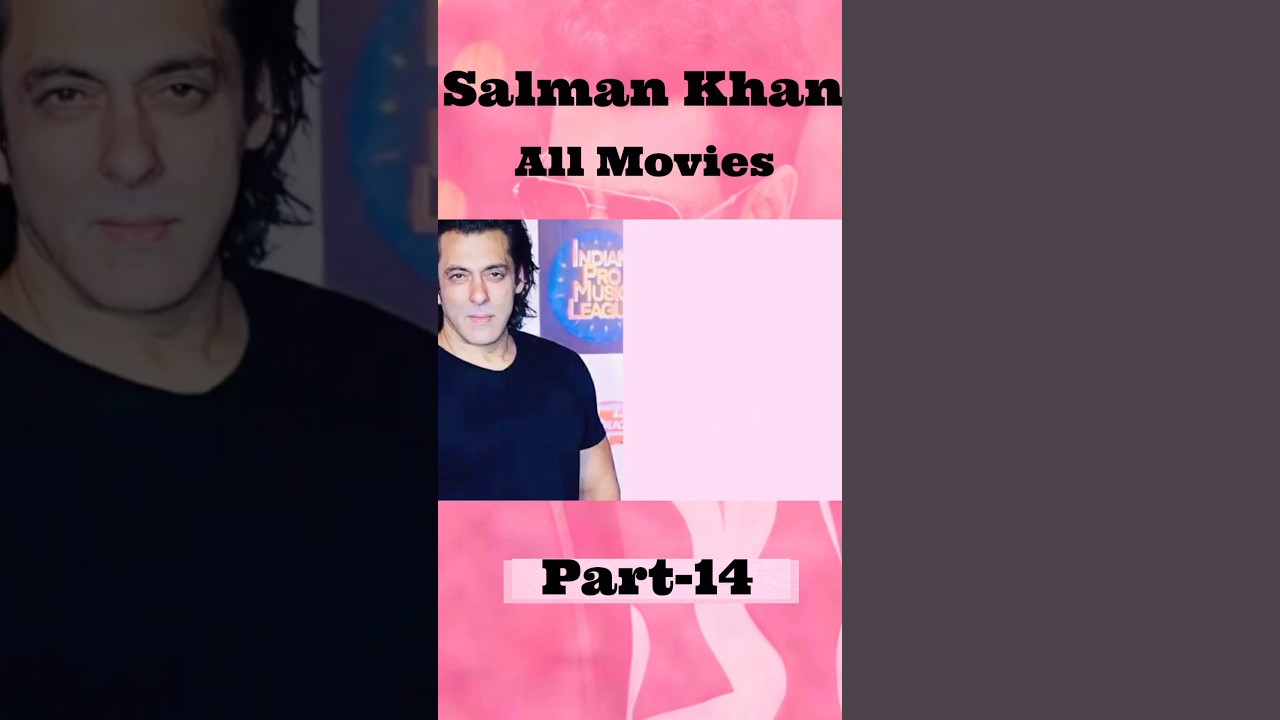 Salman Khan all movies list (1988~2023 ) Salman Khan all hit & flop movies [part-14]