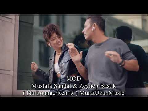 Mustafa Sandal  🎶 Zeynep Bastık - Mod Remix  MuratUzunMusic
