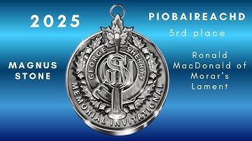 Piobaireachd - 3rd place - Magnus Stone - Ronald MacDonald of Morar