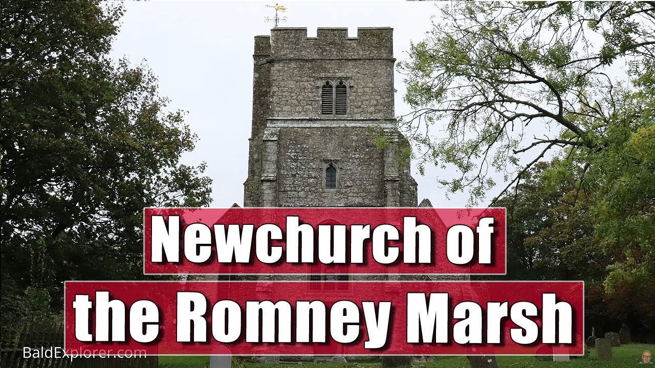 Exploring the Romney Marsh - Newchurch Church