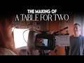 A TABLE FOR TWO | Behind the Scenes of our LGBTQ+ short film