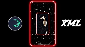 New Trending Xml Preset 🥵🔥 Alight Motion N E W - X M L - F I L E🔥 Instagram Trending  Video
