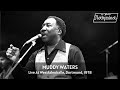 Capture de la vidéo Muddy Waters - Live At Rockpalast 1978 (Full Concert Video)