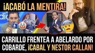 ¡CARRILLO FRENTEA a ABELARDO por COBARDE! - CALLÓ las MENTIRAS de CABAL y NESTOR MORALES en VIVO