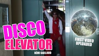 DISCO ELEVATOR (REMI GAILLARD)