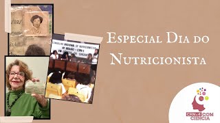 CRN- 4 Com Ciência - Especial Dia do Nutricionista - Parte 1