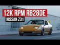Nissan Z31 powered by a RB28DE that revs out to 12K RPM