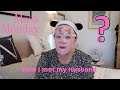 Mask Monday with question of the week, "how I met my husband"