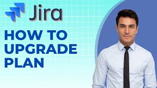 How to Upgrade Plan in Jira | Quick Guide 2026