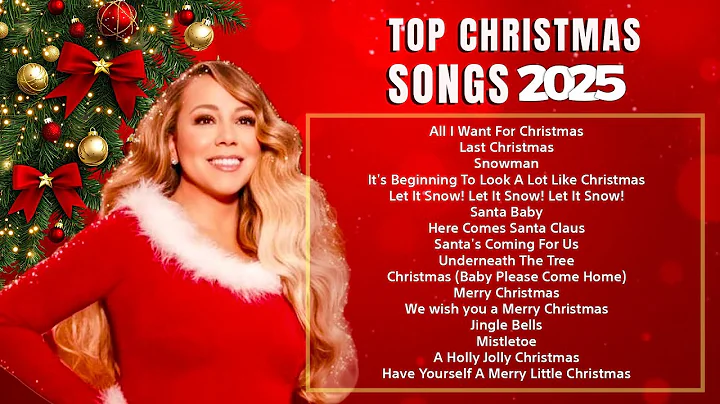 Ariana Grande, Mariah Carey, Justin Bieber, Christmas Songs Christmas Songs Playlist 2026
