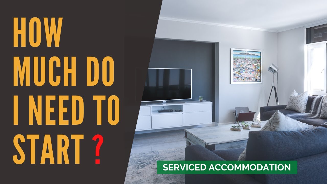 Q & A : How Much Do I Need To Start A Serviced Accommodation Business ...