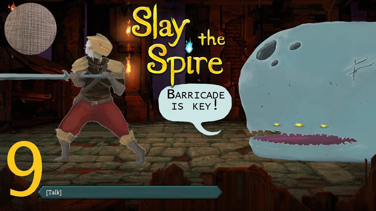 [Shoe] Slay the Spire Spire slaying 101. Step 9 Barricade or nothing