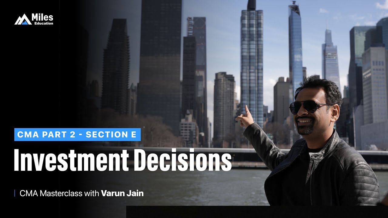 CMA Part 2 - Section E | Investment Decisions - YouTube
