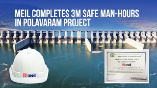 MEIL completes 3Million safe man-hours in Polavaram Project||AP