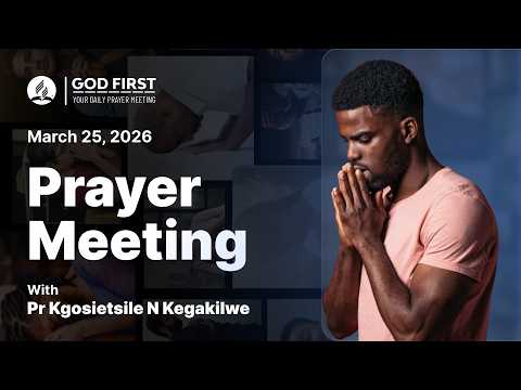 God First: Your Daily Prayer Meeting #1316