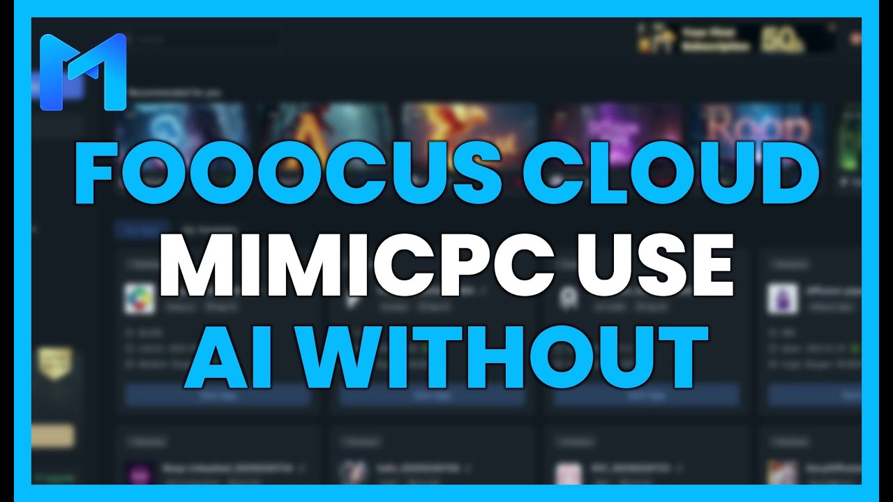 Fooocus in the CLOUD with MIMICPC: Use AI without Your Own Server - YouTube