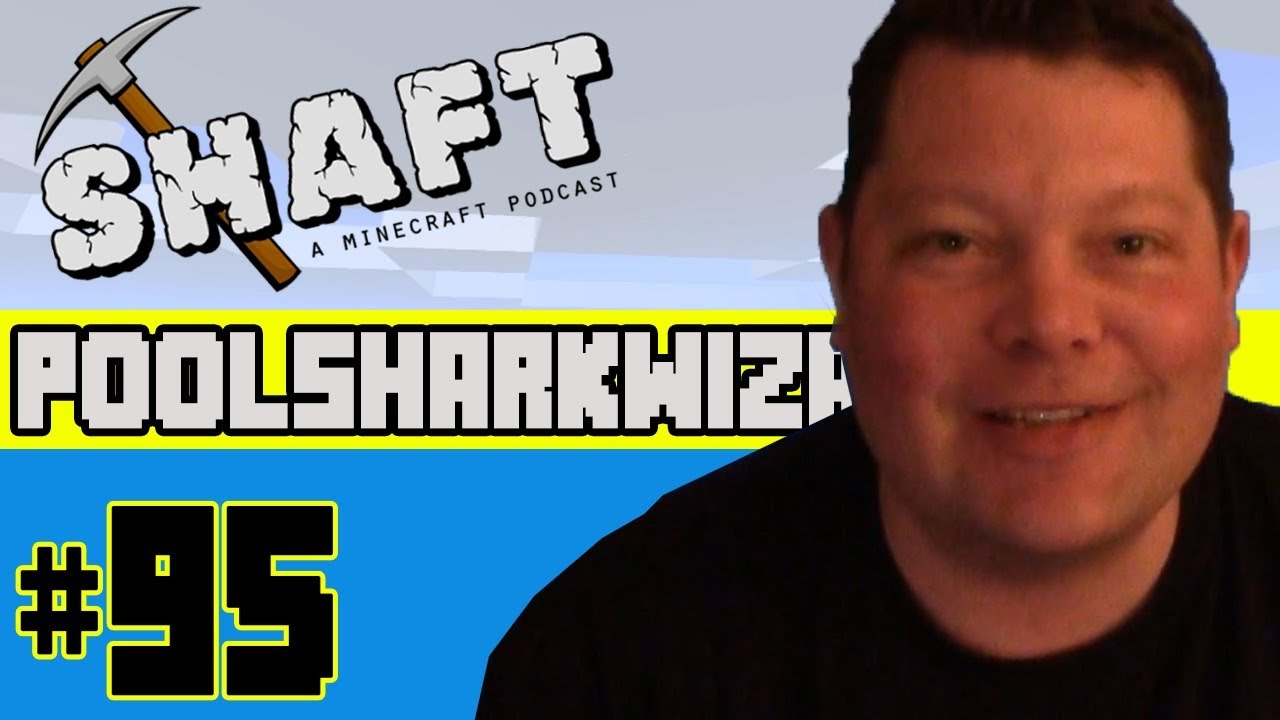 PoolSharkWizard Guest Hosts | The Shaft (A Minecraft Podcast) #95