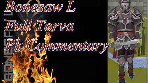[SoulSplit RSPS] Bonesaw L Full Torva Pk-Commentary