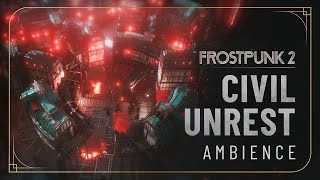 Frostpunk 2 | Civil Unrest Ambience To Fuel Your New-year Ambition