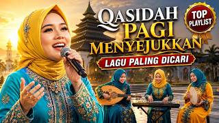 Lagu Qasidah Arabic Pagi - Awali Hari Dengan Lagu Dan Shalawat Islami