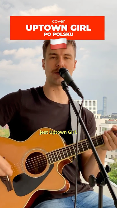 Uptown Girl - po polsku (cover) #shorts #music #coversong