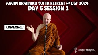 Day 5 Sutta Session 3 Ajahn Brahmali Sutta Retreat 2024 (AN 10.60,  AN 7.49)