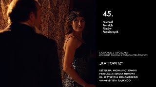 Short Film Competition 45th PFF: 'Kattowitz'
