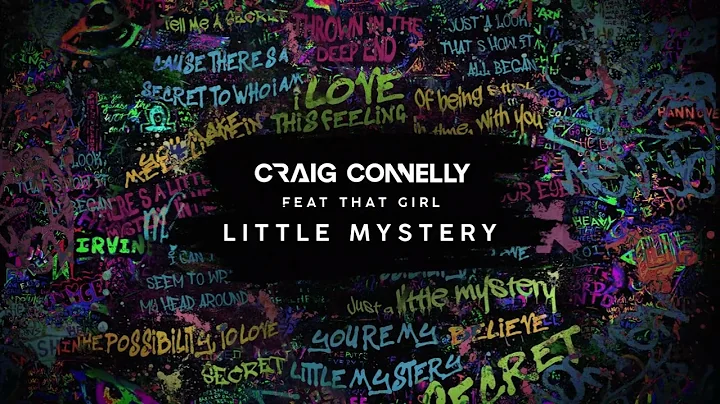 Craig Connelly feat. That Girl - Little Mystery (E...