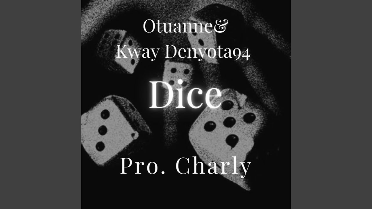 Dice