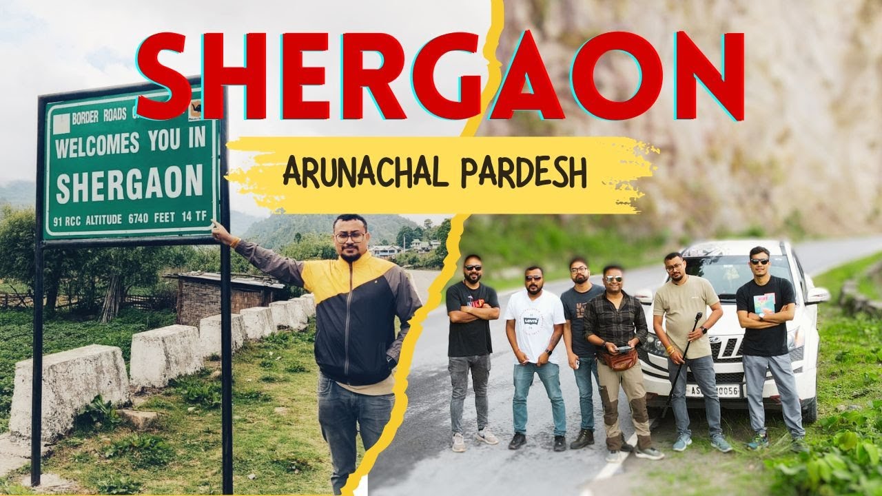 Shergaon | Arunachal | Guwahati to Shergaon | Wonderful Road Trip Through Mountains |