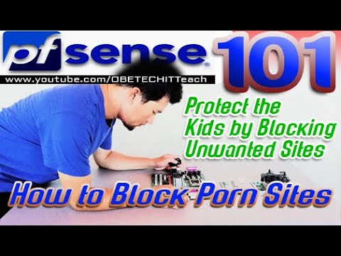 How to Block Porn Sites in PfSense | PFSENSE 101 - YouTube