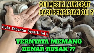 APAKAH INI RUSAK !! PENYEBAB OLI MESIN MUNCRAT DARI TUTUP PENGISIAN OLI MESIN !!!