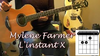Mylene Farmer L Instant X Tuto Guitare Facile Mylene Farmer L Instant X Tuto Guitare Facile
