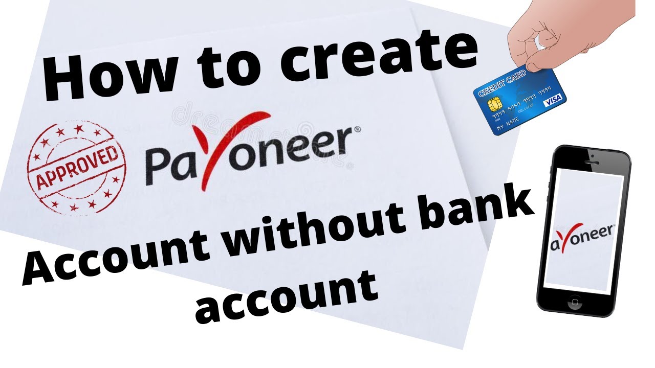 How to create payoneer account without bank account,{urdu,hindi}