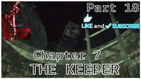 The Evil Within™*Walkthrough Part 18 Chapter 7 The KEEPER