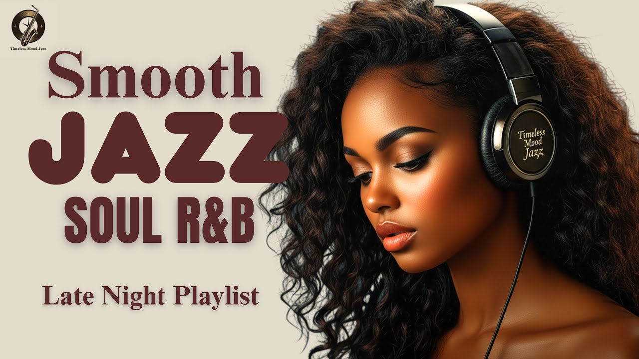 Smooth Jazz & R&B Soul Nights – Gentle Lounge Jazz for Reflection, Focus and Late Evenings