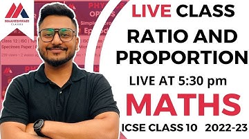 Ratio and Proportion | Class 10 | ICSE | MATHEMATICS | Term 2 | 2022-23 | YASH MAHESHWARI