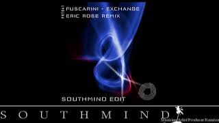 Fuscarini - Exchange (Southmind Edit)