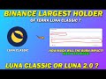 Binance will Burn Terra Luna Classic? - Luna Classic Vs Luna 2.0 What Should You Buy?