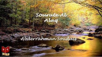 سورة العلق بصوت الشيخ عبدالرحمن السديس - Sourate Al Alaq Abderrahman Soudais