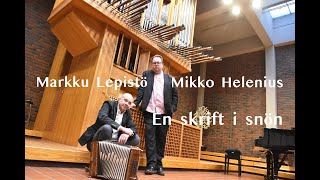 Markku Lepistö &amp; Mikko Helenius: En skrift i snön (Benny Andersson)