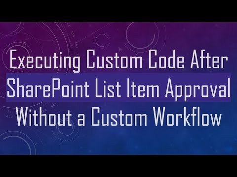 Executing Custom Code After SharePoint List Item Approval Without a Custom Workflow