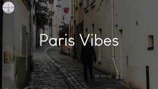 Paris Vibes - a playlist to enjoy in front of Eiffel towel