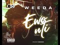 Weeda  ewo nti audio officiel