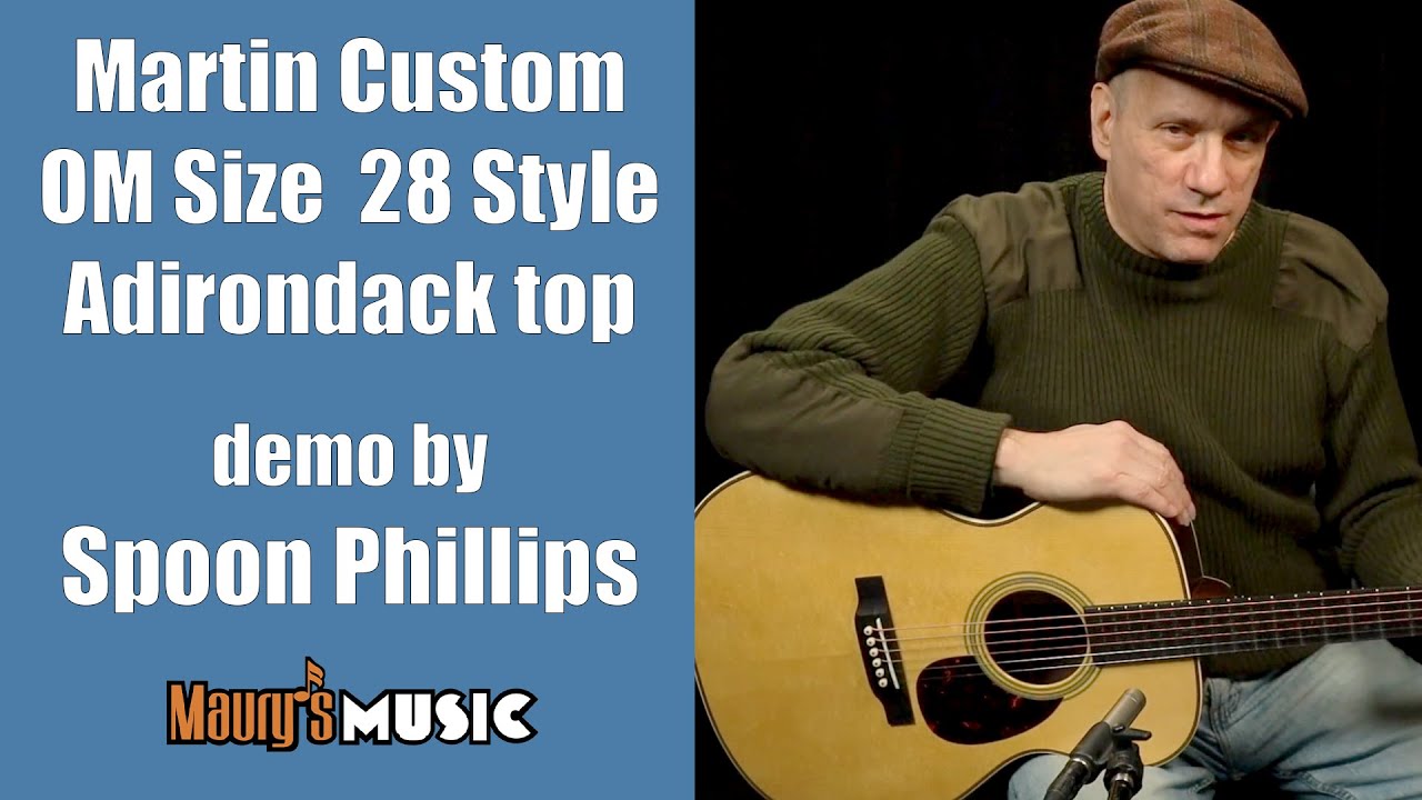 Martin Custom Shop - OM size 28 Style Adirondack - demo by Spoon Phillips