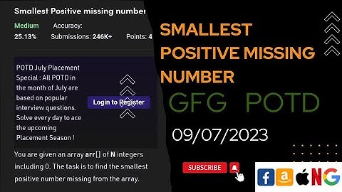 Smallest Positive missing number || 9 july || gfg potd today||  @gfg @CodeThurst @leetcode