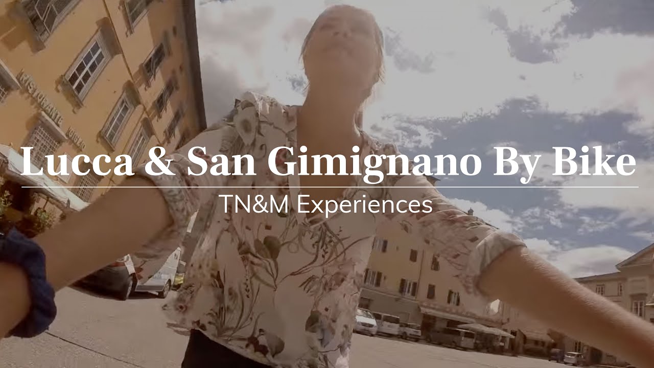 Lucca & San Gimignano By Bike Or Foot | Experience Tuscany With Tuscany Now & More