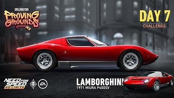 Need For Speed: No Limits | 1971 Lamborghini Miura P400SV (Proving Grounds - Day 7 | Challenge)
